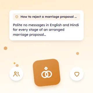How to Reject a Marriage Proposal Politely, with Messages for Each Stage