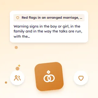 Red Flags in an Arranged Marriage, in the Person and the Family
