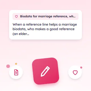 Biodata for Marriage Reference, Whom to Add and How to Write It