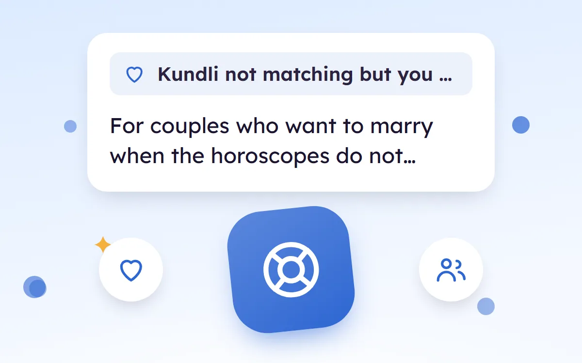 Kundli Not Matching but You Want to Marry, What You Can Do